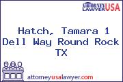 Hatch, Tamara 1 Dell Way Round Rock TX
