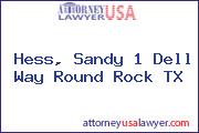 Hess, Sandy 1 Dell Way Round Rock TX