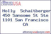 Holly  Schaitberger 450 Sansome St Ste 1101 San Francisco CA