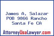 James A. Salazar  POB 9866 Rancho Santa Fe CA