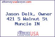 Jason Delk, Owner 421 S Walnut St Muncie IN