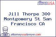 Jill Thorpe 300 Montgomery St San Francisco CA