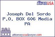 Joseph Del Sordo P.O. BOX 606 Media PA