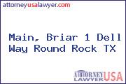 Main, Briar 1 Dell Way Round Rock TX