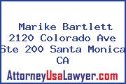Marike Bartlett 2120 Colorado Ave Ste 200 Santa Monica CA