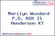 Marilyn Woodard P.O. BOX 21 Henderson KY