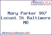 Mary Parker 907 Locust St Baltimore MD