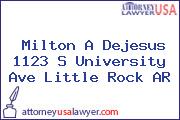 Milton A Dejesus 1123 S University Ave Little Rock AR