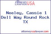 Neeley, Cassie 1 Dell Way Round Rock TX