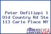 Peter Defilippi 1 Old Country Rd Ste 113 Carle Place NY