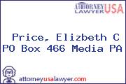 Price, Elizbeth C PO Box 466 Media PA