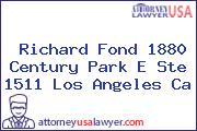 Richard Fond 1880 Century Park E Ste 1511 Los Angeles Ca