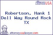 Robertson, Hank 1 Dell Way Round Rock TX