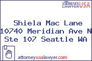 Shiela Mac Lane 10740 Meridian Ave N Ste 107 Seattle WA