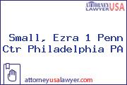 Small, Ezra 1 Penn Ctr Philadelphia PA
