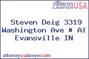 Steven Deig 3319 Washington Ave # Al Evansville IN