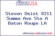 Steven Deist 8211 Summa Ave Ste A Baton Rouge LA