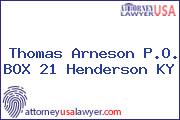 Thomas Arneson P.O. BOX 21 Henderson KY