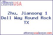 Zhu, Jiansong 1 Dell Way Round Rock TX