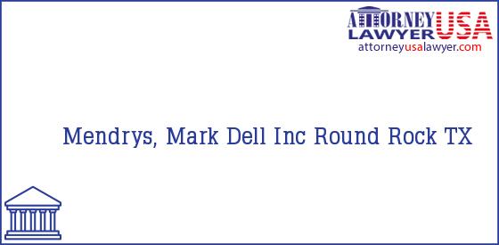 Telephone, Address and other contact data of Mendrys, Mark, Round Rock, TX, USA