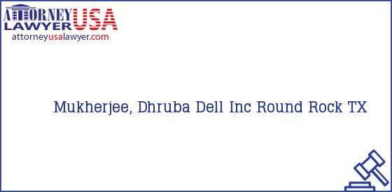 Telephone, Address and other contact data of Mukherjee, Dhruba, Round Rock, TX, USA