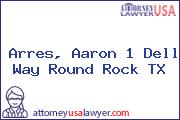 Arres, Aaron 1 Dell Way Round Rock TX