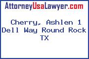 Cherry, Ashlen 1 Dell Way Round Rock TX