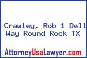 Crawley, Rob 1 Dell Way Round Rock TX