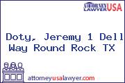 Doty, Jeremy 1 Dell Way Round Rock TX