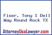 Fiser, Tony 1 Dell Way Round Rock TX