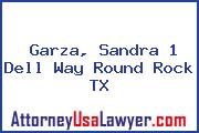 Garza, Sandra 1 Dell Way Round Rock TX