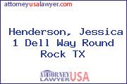 Henderson, Jessica 1 Dell Way Round Rock TX
