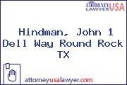 Hindman, John 1 Dell Way Round Rock TX