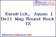 Kendrick, Jason 1 Dell Way Round Rock TX