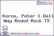 Korce, Peter 1 Dell Way Round Rock TX