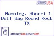 Manning, Sherri 1 Dell Way Round Rock TX