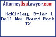 McKinley, Brian 1 Dell Way Round Rock TX