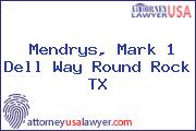 Mendrys, Mark 1 Dell Way Round Rock TX