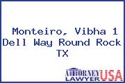 Monteiro, Vibha 1 Dell Way Round Rock TX