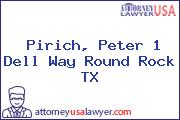 Pirich, Peter 1 Dell Way Round Rock TX
