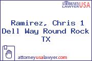 Ramirez, Chris 1 Dell Way Round Rock TX