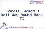 Sarell, James 1 Dell Way Round Rock TX