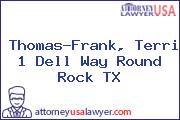 Thomas-Frank, Terri 1 Dell Way Round Rock TX
