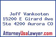 Jeff Vankooten 15200 E Girard Ave Ste 4200 Aurora CO