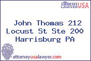 John Thomas 212 Locust St Ste 200 Harrisburg PA