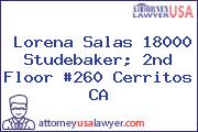 Lorena Salas 18000 Studebaker; 2nd Floor #260 Cerritos CA