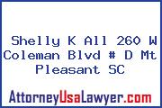 Shelly K All 260 W Coleman Blvd # D Mt Pleasant SC