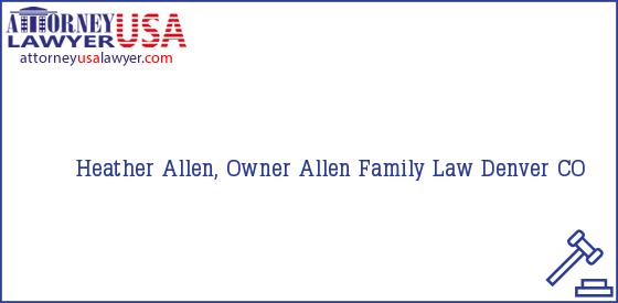 Telephone, Address and other contact data of Heather Allen, Owner, Denver, CO, USA