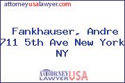 Fankhauser, Andre 711 5th Ave New York NY