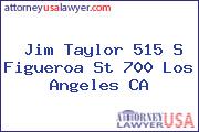 Jim Taylor 515 S Figueroa St 700 Los Angeles CA